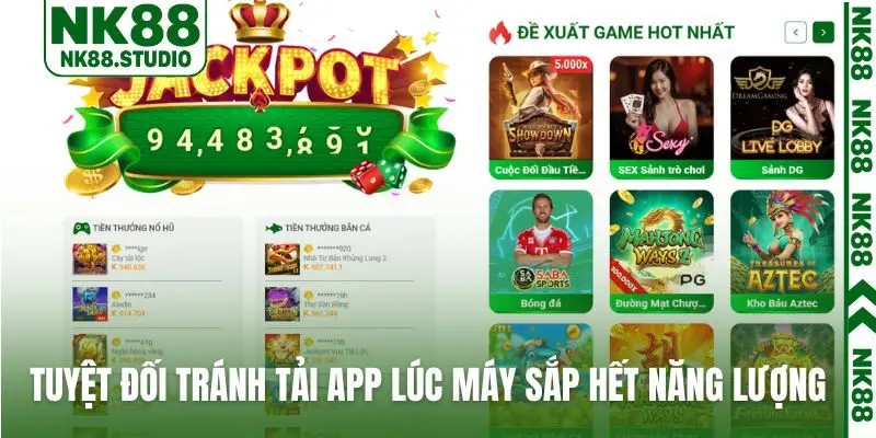 Tuyệt đối tránh tải app lúc máy sắp hết năng lượng